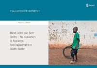 Front page of the evaluation report Blind Sides and Soft Spots – An Evaluation of Norway's Aid Engagement in South Sudan
